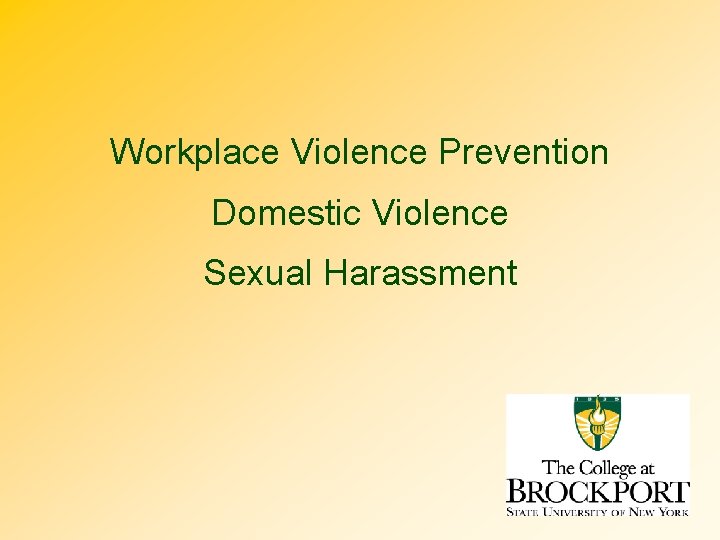 Workplace Violence Prevention Domestic Violence Sexual Harassment 