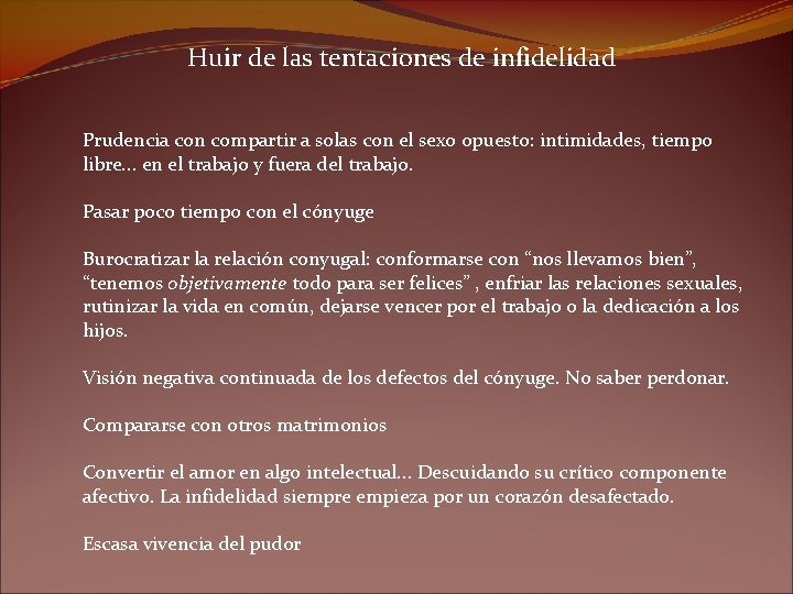 Huir de las tentaciones de infidelidad Prudencia con compartir a solas con el sexo