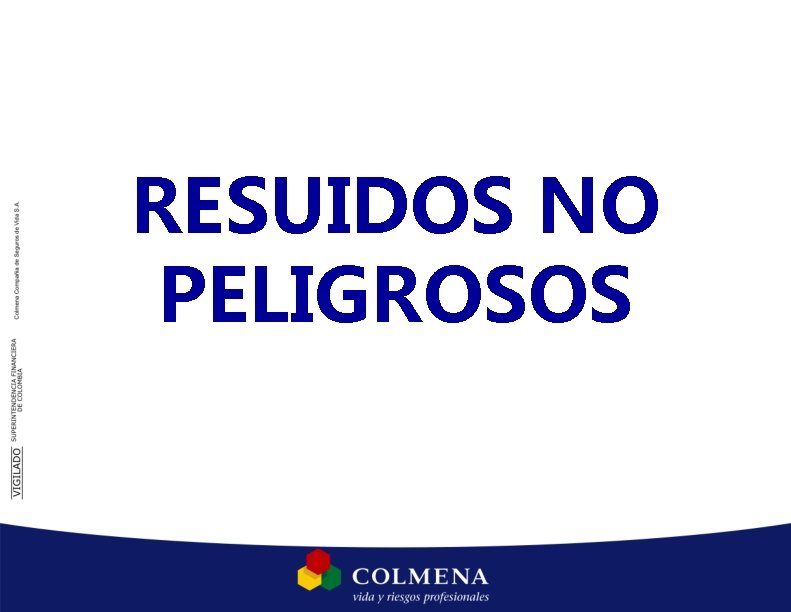 RESUIDOS NO PELIGROSOS RESUIDOS NO PELIGROSOS