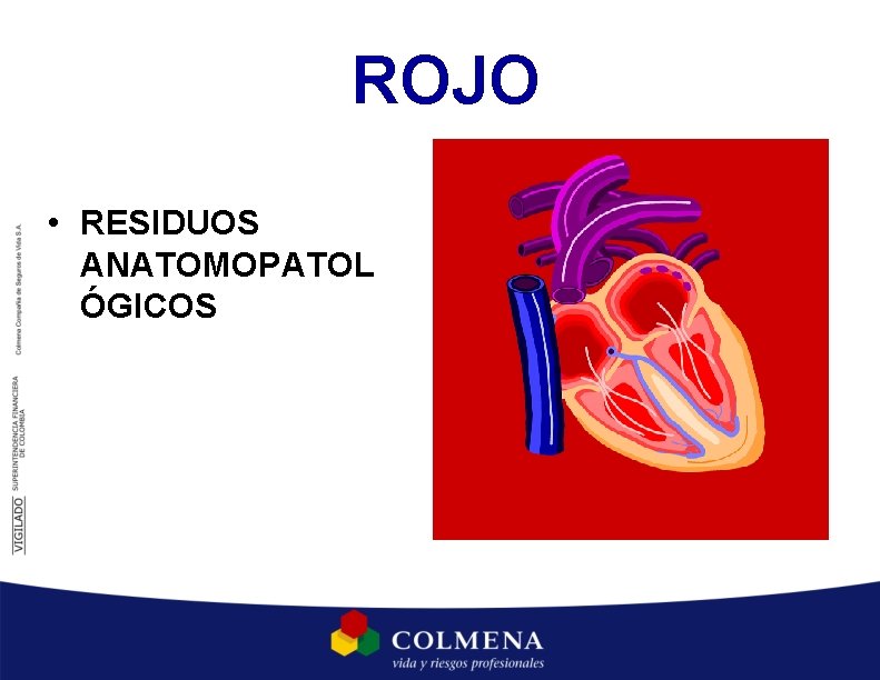 ROJO • RESIDUOS ANATOMOPATOL ÓGICOS ROJO • RESIDUOS ANATOMOPATOL ÓGICOS