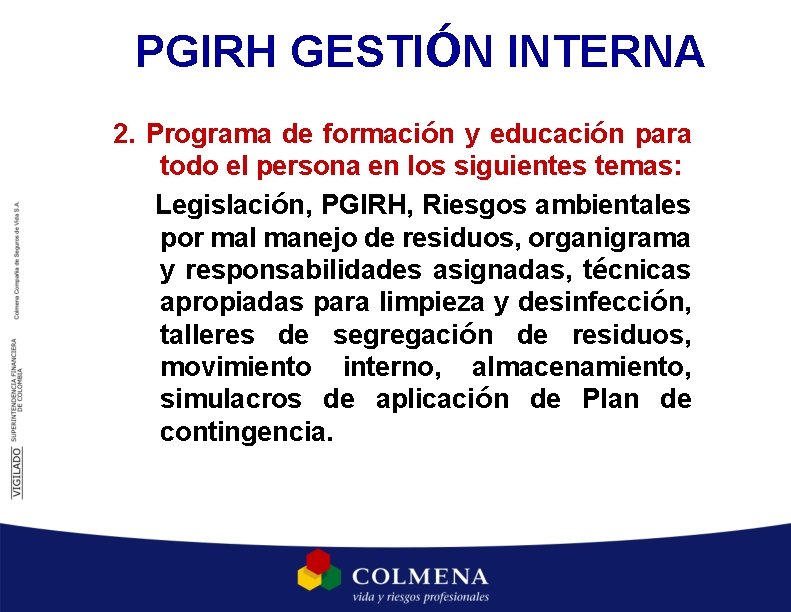 PGIRH GESTIÓN INTERNA 2. Programa de formación y educación para todo el persona en PGIRH GESTIÓN INTERNA 2. Programa de formación y educación para todo el persona en