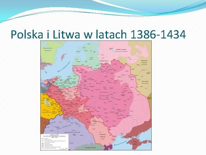 Polska i Litwa w latach 1386 -1434 