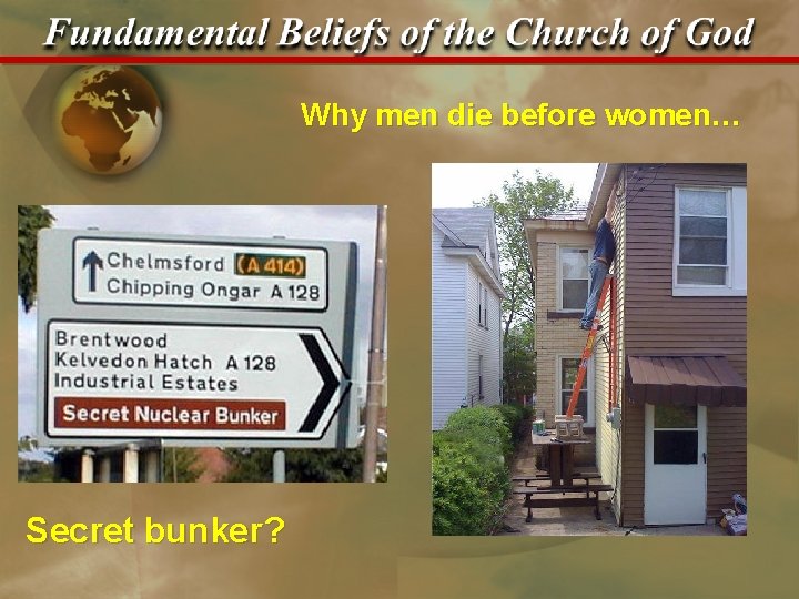 Why men die before women… Secret bunker? 