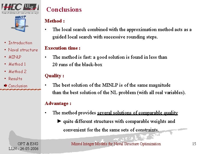 Conclusions Method : • • Introduction The local search combined with the approximation method