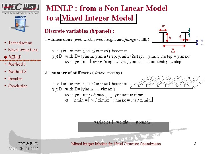 MINLP : from a Non Linear Model to a Mixed Integer Model Discrete variables