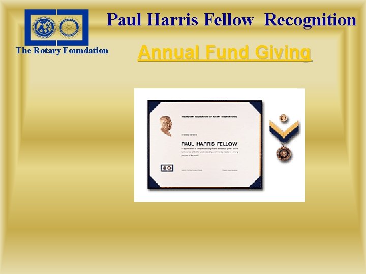 Paul Harris Fellow Recognition The Rotary Foundation Annual Fund Giving 