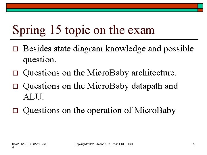 Spring 15 topic on the exam o o Besides state diagram knowledge and possible