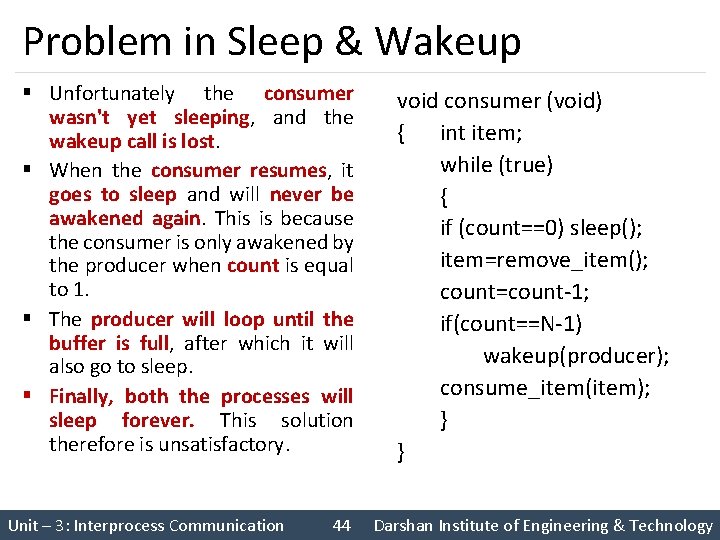 Problem in Sleep & Wakeup § Unfortunately the consumer wasn't yet sleeping, and the