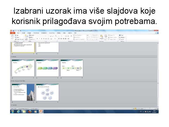 Izabrani uzorak ima više slajdova koje korisnik prilagođava svojim potrebama. 