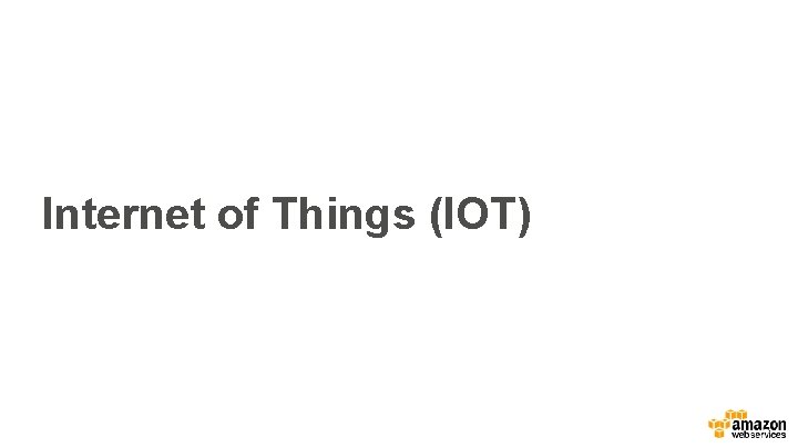 Internet of Things (IOT) 