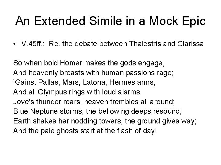 An Extended Simile in a Mock Epic • V. 45 ff. : Re. the