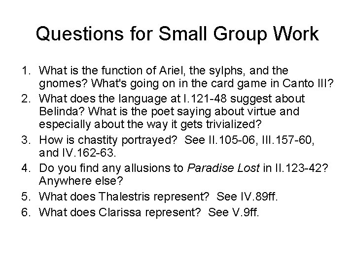 Questions for Small Group Work 1. What is the function of Ariel, the sylphs,