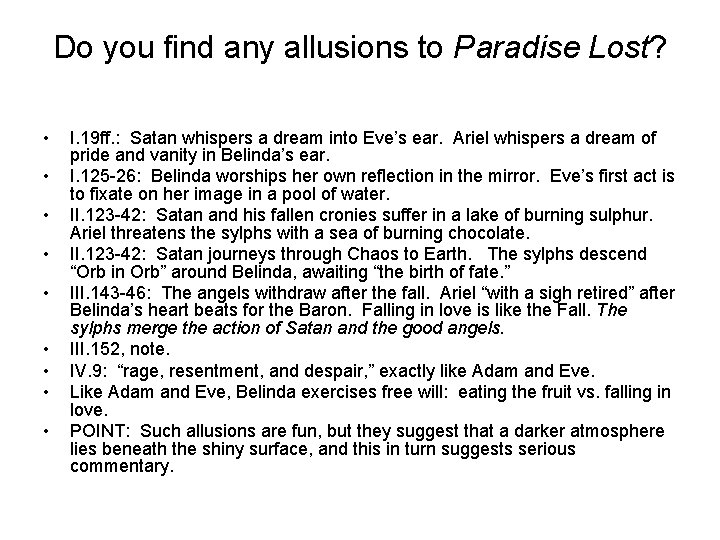 Do you find any allusions to Paradise Lost? • • • I. 19 ff.