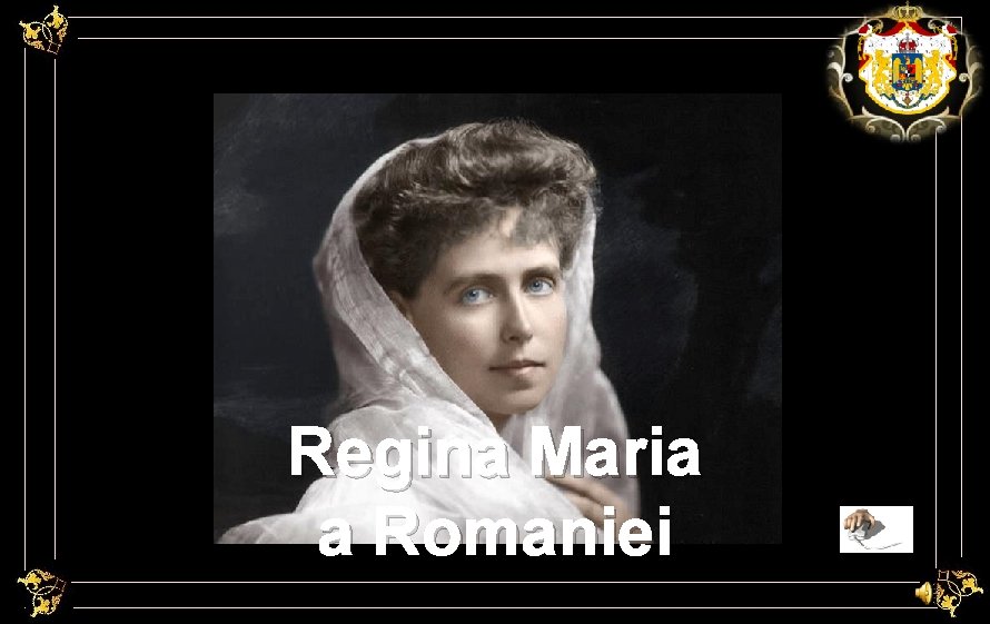 Regina Maria a Romaniei 