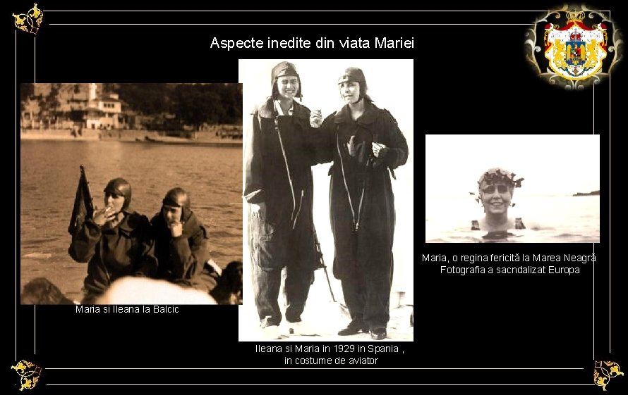 Aspecte inedite din viata Mariei Maria, o regina fericită la Marea Neagră Fotografia a