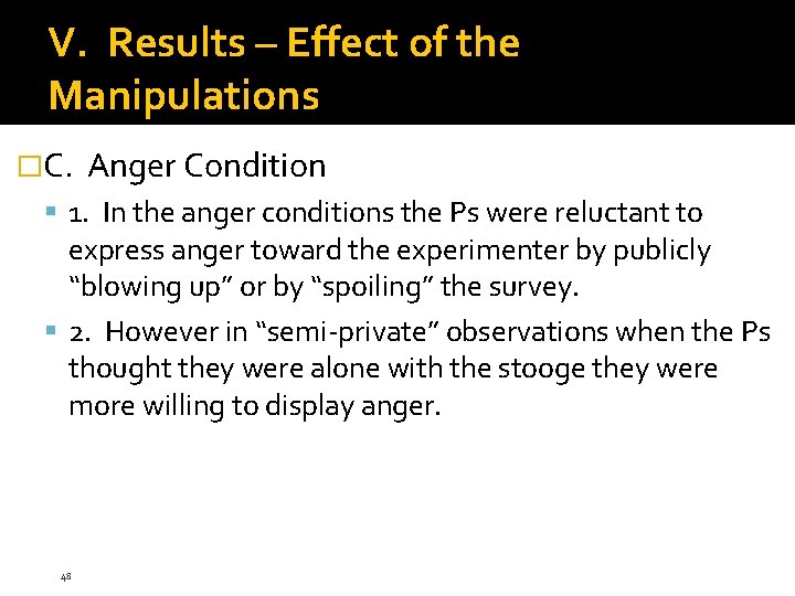V. Results – Effect of the Manipulations �C. Anger Condition 1. In the anger V. Results – Effect of the Manipulations �C. Anger Condition 1. In the anger