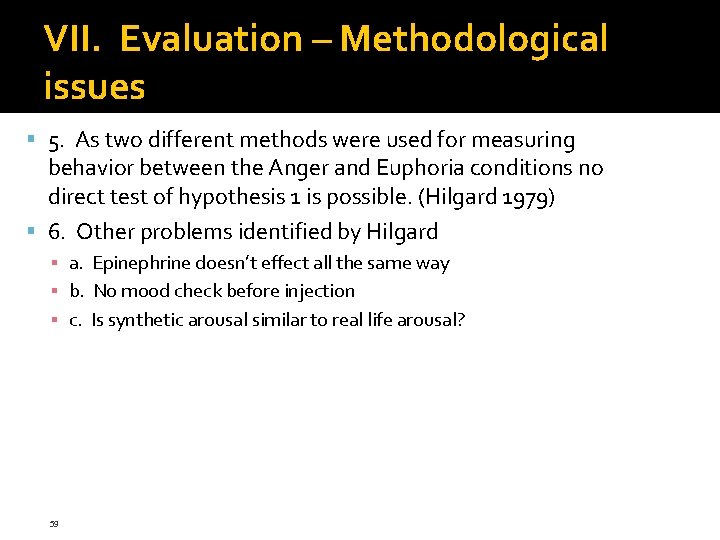 VII. Evaluation – Methodological issues 5. As two different methods were used for measuring VII. Evaluation – Methodological issues 5. As two different methods were used for measuring
