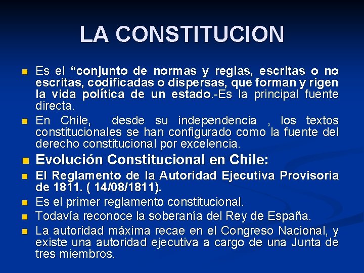 LA CONSTITUCION n n Es el “conjunto de normas y reglas, escritas o no