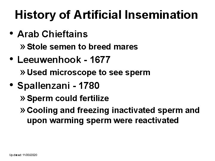 History of Artificial Insemination • Arab Chieftains » Stole semen to breed mares •