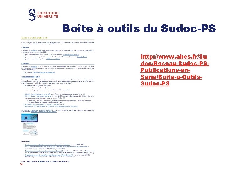 Boîte à outils du Sudoc-PS http: //www. abes. fr/Su doc/Reseau-Sudoc-PSPublications-en. Serie/Boite-a-Outils. Sudoc-PS 56 