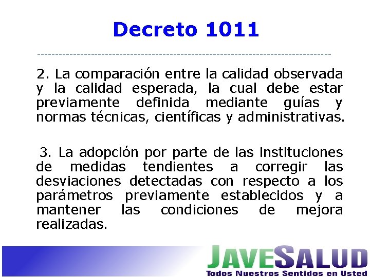 Decreto 1011 2. La comparación entre la calidad observada y la calidad esperada, la