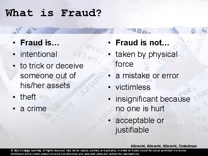 What is Fraud? • Fraud is… • intentional • to trick or deceive someone