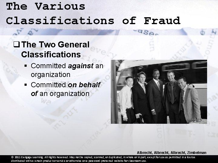 The Various Classifications of Fraud q The Two General Classifications § Committed against an