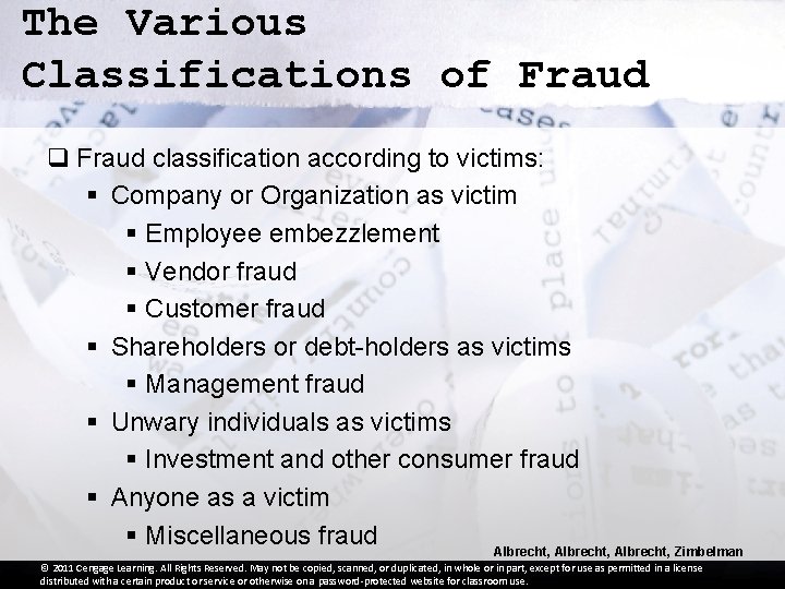 The Various Classifications of Fraud q Fraud classification according to victims: § Company or