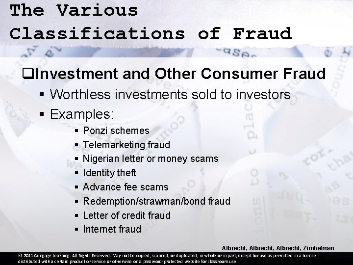 The Various Classifications of Fraud q. Investment and Other Consumer Fraud § Worthless investments
