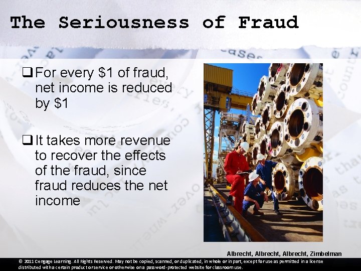 The Seriousness of Fraud q For every $1 of fraud, net income is reduced