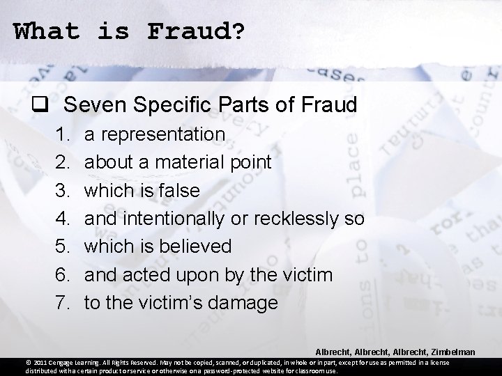 What is Fraud? q Seven Specific Parts of Fraud 1. 2. 3. 4. 5.