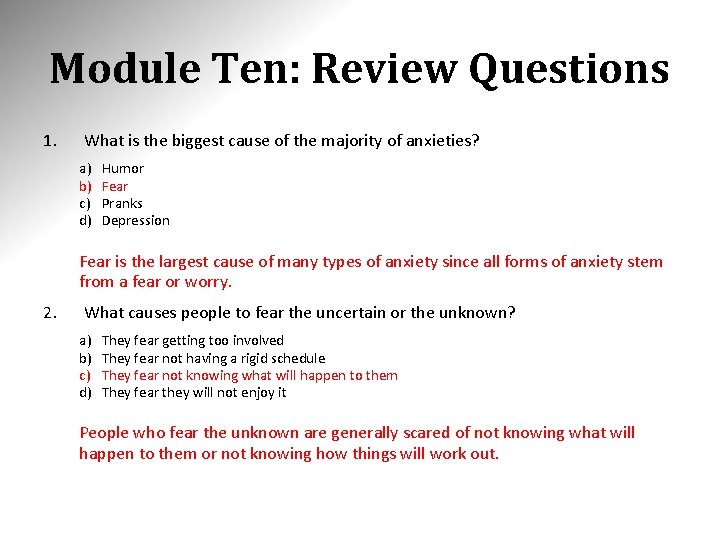 Module Ten: Review Questions 1. What is the biggest cause of the majority of