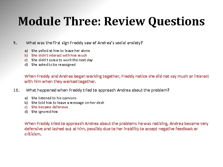 Module Three: Review Questions 9. What was the first sign Freddy saw of Andrea’s