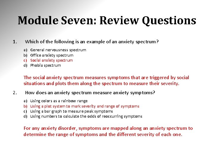 Module Seven: Review Questions 1. Which of the following is an example of an