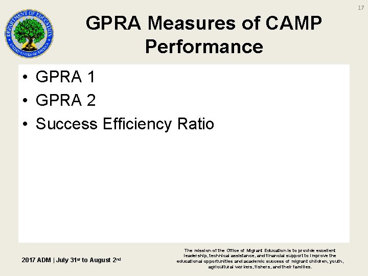 17 GPRA Measures of CAMP Performance • GPRA 1 • GPRA 2 • Success