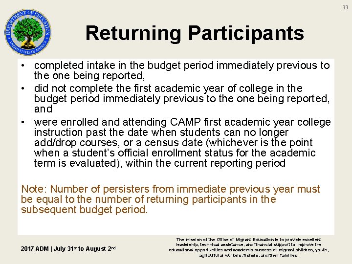 33 Returning Participants • completed intake in the budget period immediately previous to the 33 Returning Participants • completed intake in the budget period immediately previous to the