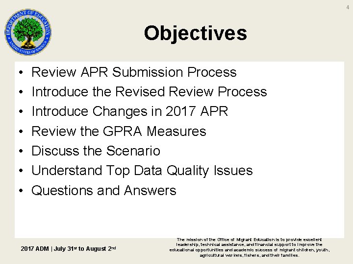 4 Objectives • • Review APR Submission Process Introduce the Revised Review Process Introduce