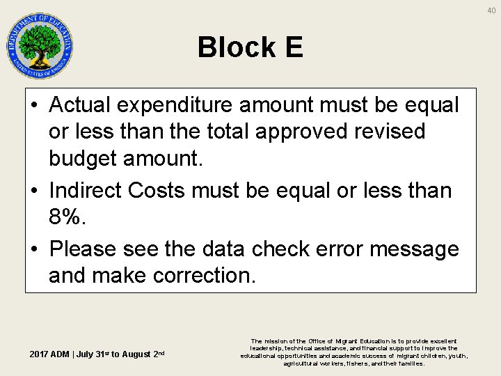 40 Block E • Actual expenditure amount must be equal or less than the