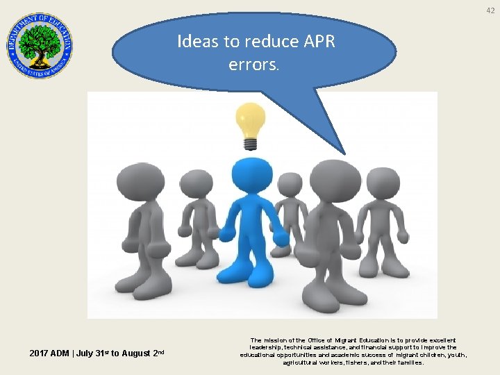 42 Ideas to reduce APR errors. 2017 ADM | July 31 st to August