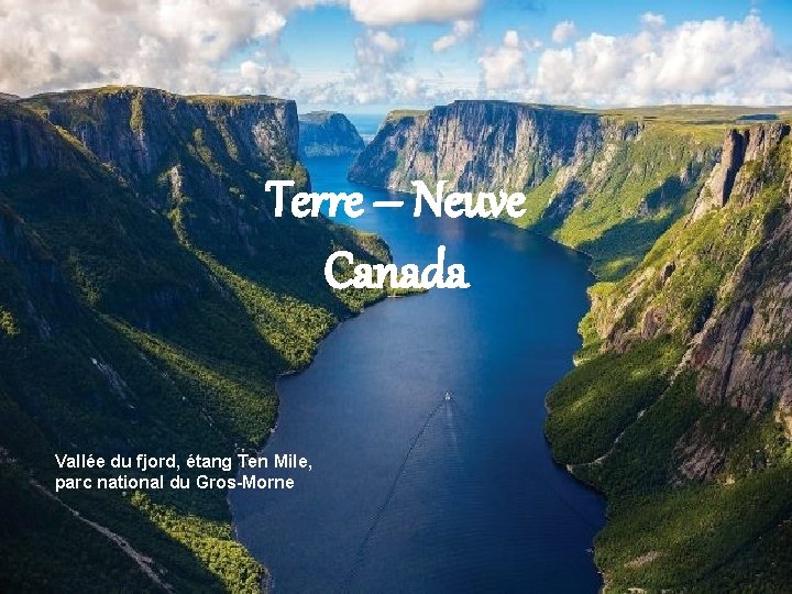 Terre – Neuve Canada Vallée du fjord, étang Ten Mile, parc national du Gros-Morne