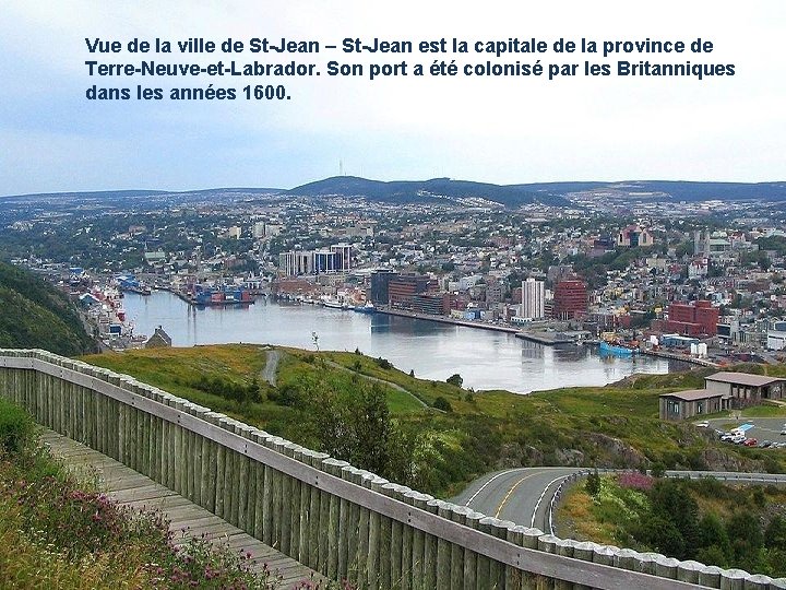 Vue de la ville de St-Jean – St-Jean est la capitale de la province