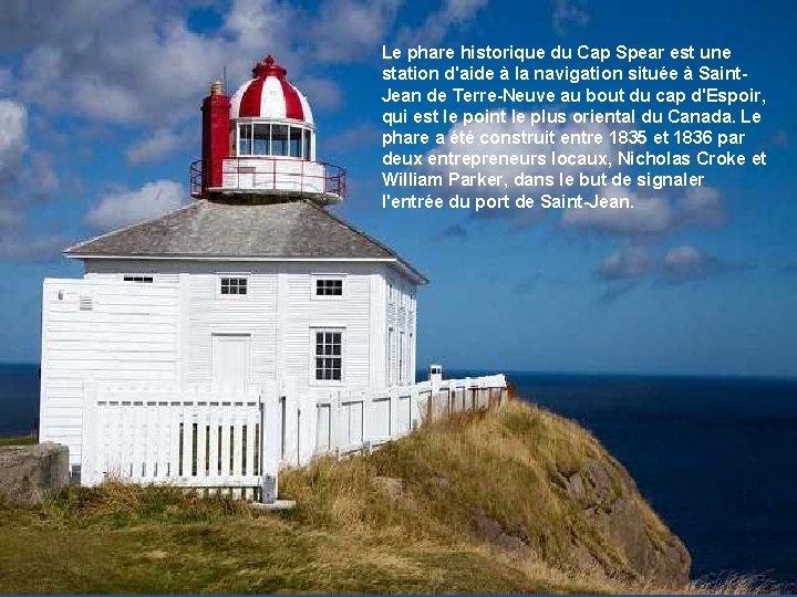 Le phare historique du Cap Spear est une station d'aide à la navigation située