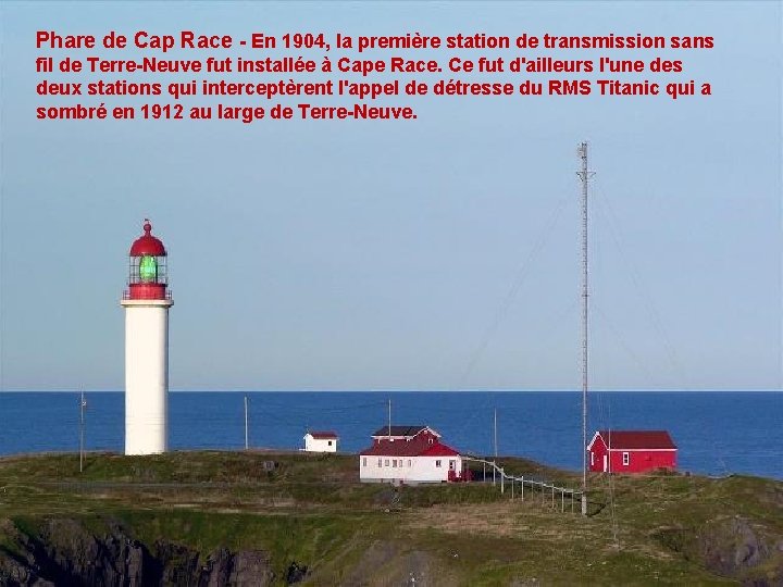 Phare de Cap Race - En 1904, la première station de transmission sans fil