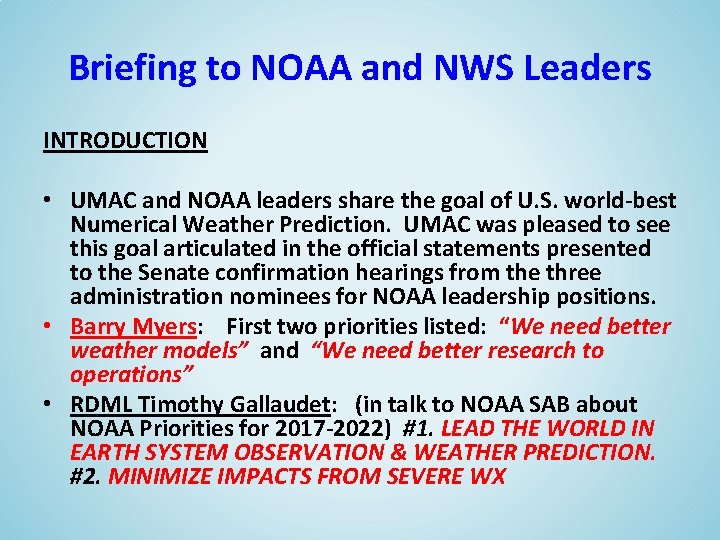 Briefing to NOAA and NWS Leaders INTRODUCTION • UMAC and NOAA leaders share the