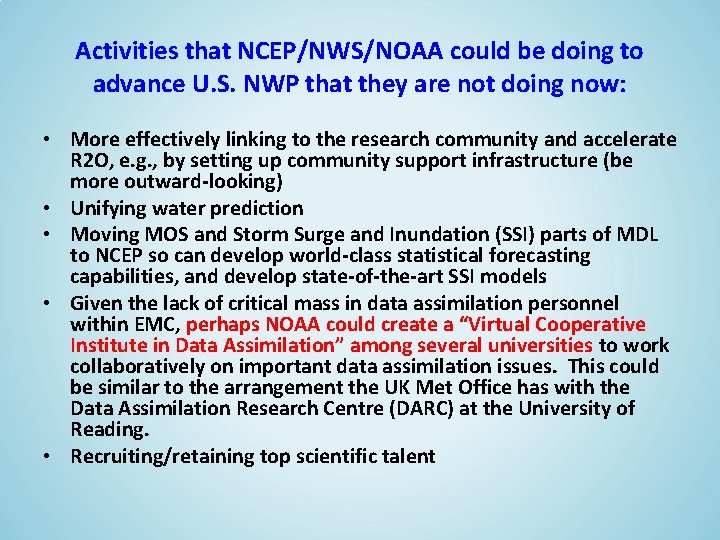 Activities that NCEP/NWS/NOAA could be doing to advance U. S. NWP that they are