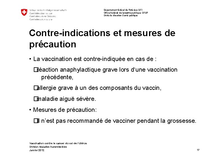 Département fédéral de l'intérieur DFI Office fédéral de la santé publique OFSP Unité de