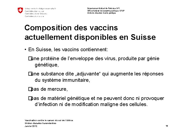 Département fédéral de l'intérieur DFI Office fédéral de la santé publique OFSP Unité de