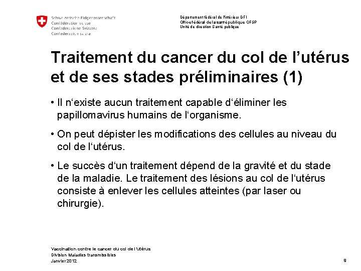 Département fédéral de l'intérieur DFI Office fédéral de la santé publique OFSP Unité de