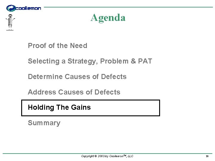 Agenda Proof of the Need Selecting a Strategy, Problem & PAT Determine Causes of