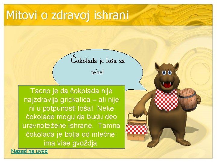Mitovi o zdravoj ishrani Čokolada je loša za tebe! Tacno je da čokolada nije
